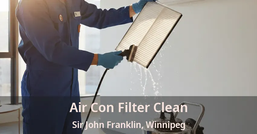 Air Con Filter Clean Sir John Franklin, Winnipeg - MB