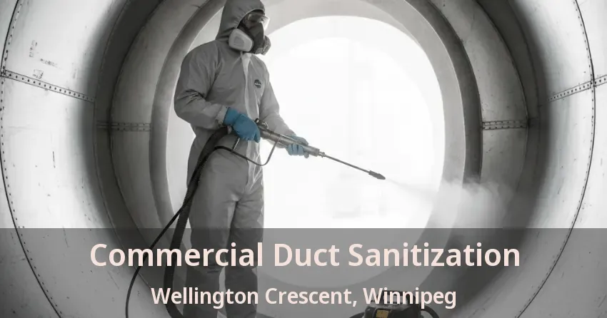Commercial Duct Sanitization Wellington Crescent, Winnipeg - MB